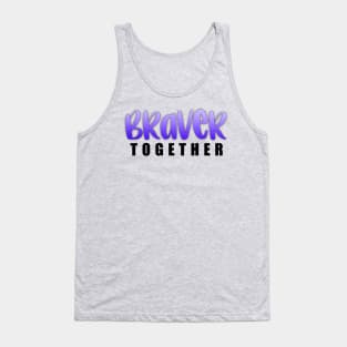 Brave Tank Top